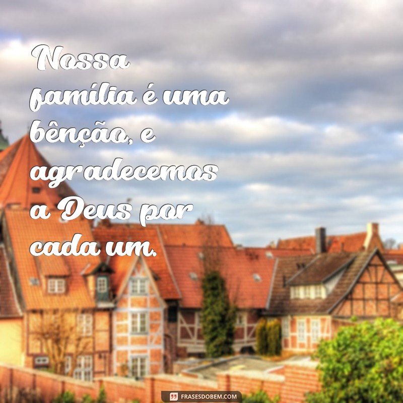 Frases Inspiradoras para Fortalecer os Laços da Família Cristã 