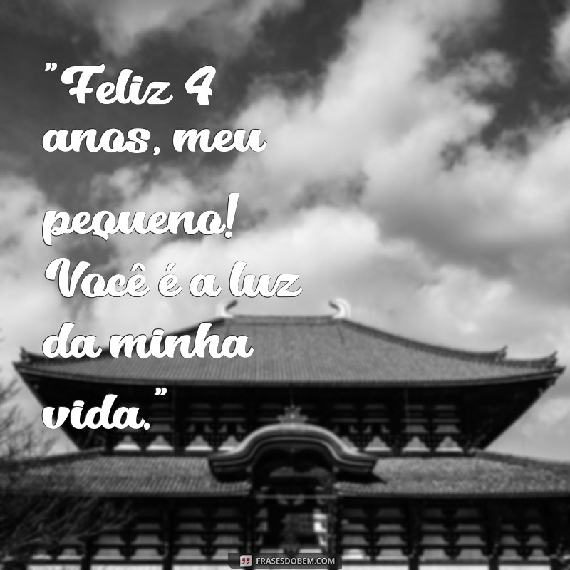 frases de aniversário para filho 4 anos 