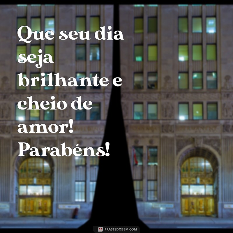 Mensagens Curtas de Parabéns: Celebre com Frases Impactantes! 