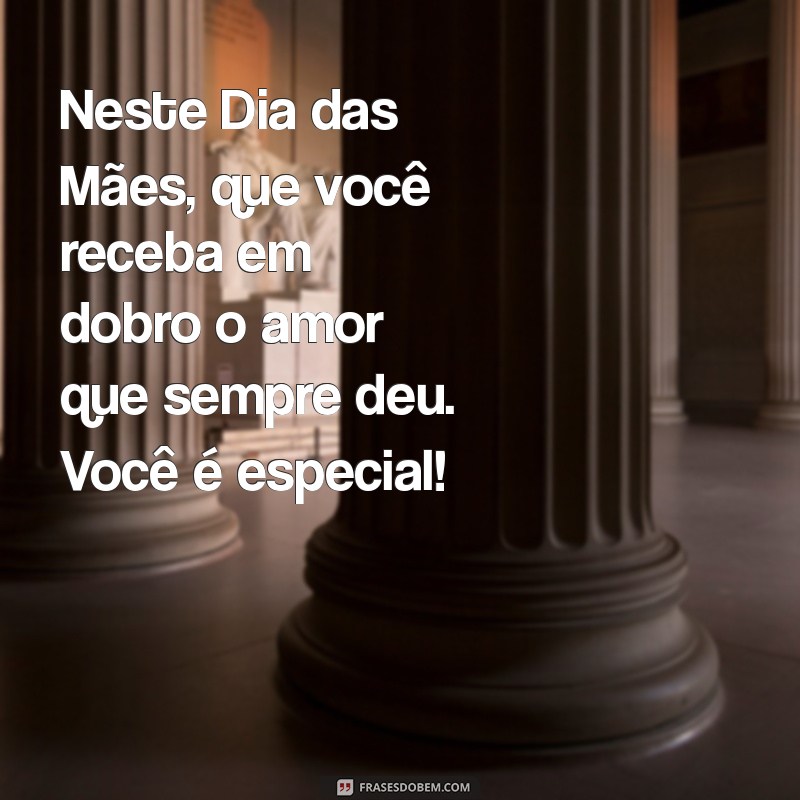 Mensagem Inspiradora para o Dia das Mães: Texto Especial para Celebrar 