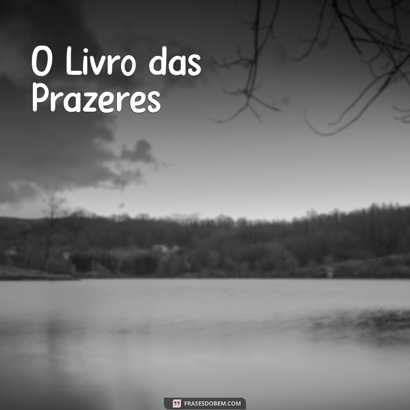 Os Melhores Livros de Clarice Lispector: Uma Lista Imperdível para os Fãs da Literatura 