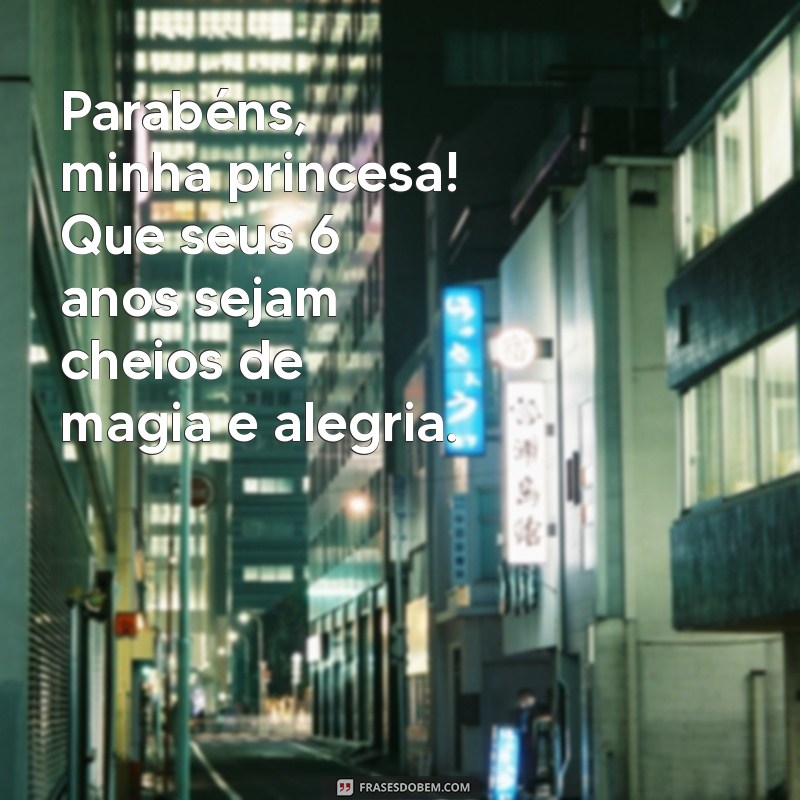 Celebrando 6 Anos da Minha Princesa: Memórias e Momentos Inesquecíveis 