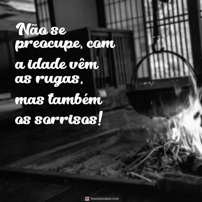 Frases Curtas e Engraçadas para Desejar um Feliz Aniversário 