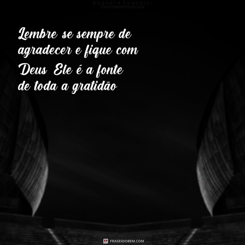 Conheça as melhores frases para se inspirar e ficar com Deus todos os dias! 