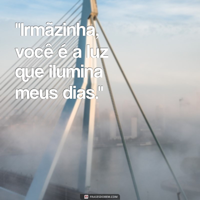 irmãzinha 