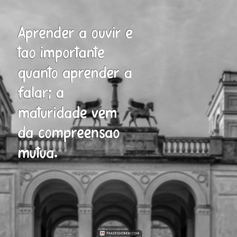 Frases Inspiradoras para o Amadurecimento Pessoal: Transforme sua Vida 