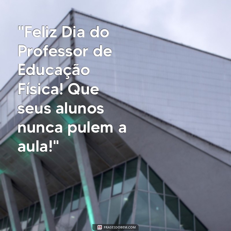 feliz dia do professor de educação física meme 