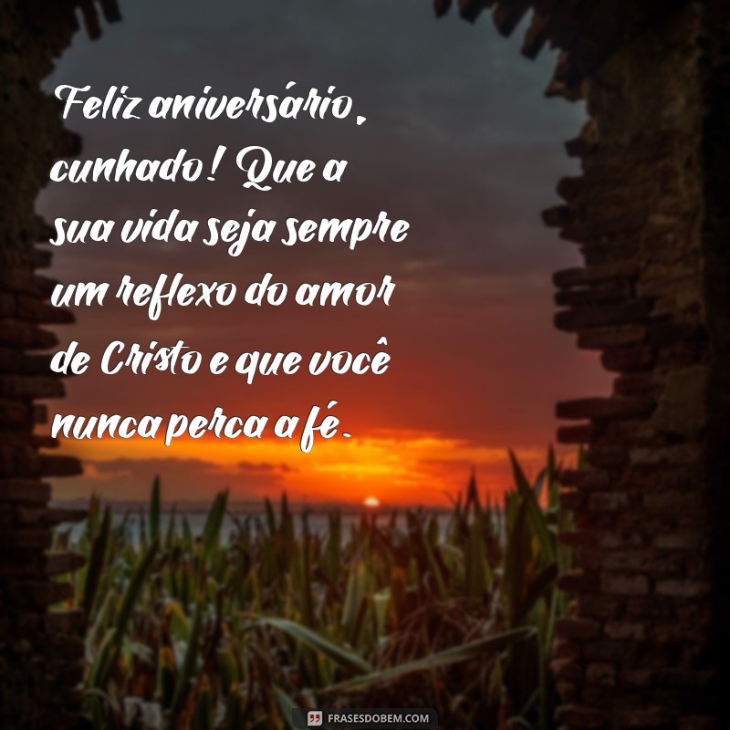 Mensagens Inspiradoras de Feliz Aniversário para Cunhados Gospel 