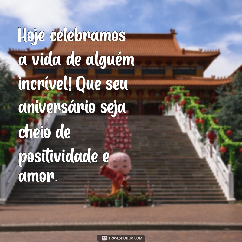 As Melhores Frases de Feliz Aniversário para Surpreender o Seu Amor 