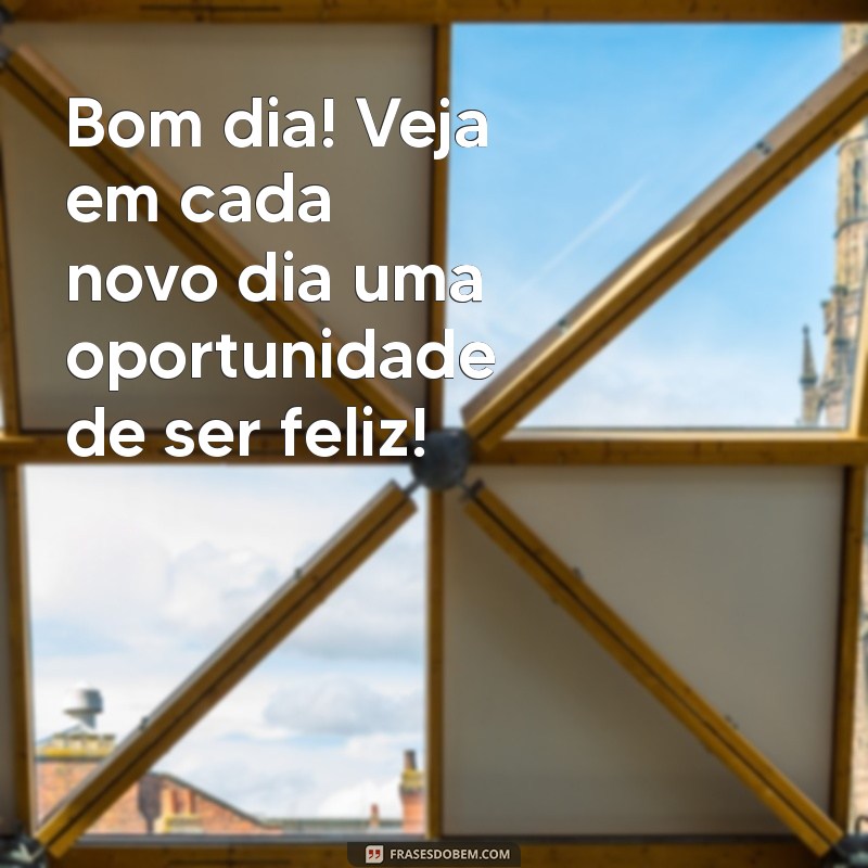 Mensagens Inspiradoras de Bom Dia para Começar a Semana com Alegria 