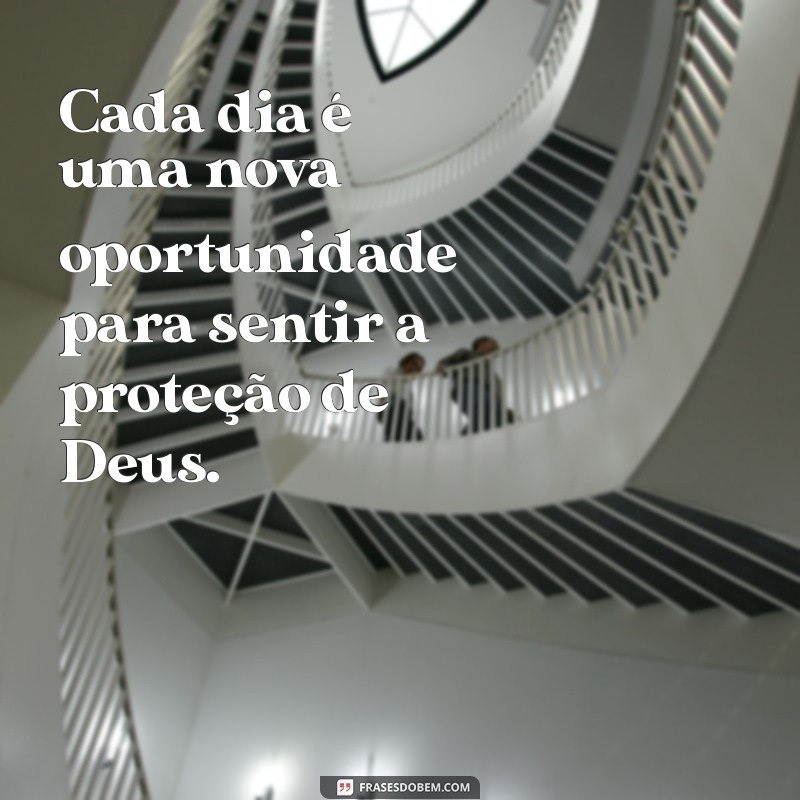 Frases Inspiradoras de Proteção de Deus para Acalmar o Coração 