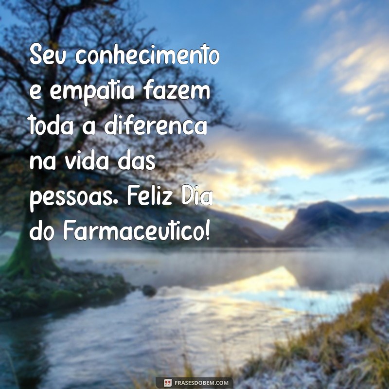 Mensagens Inspiradoras para Celebrar o Dia do Farmacêutico 