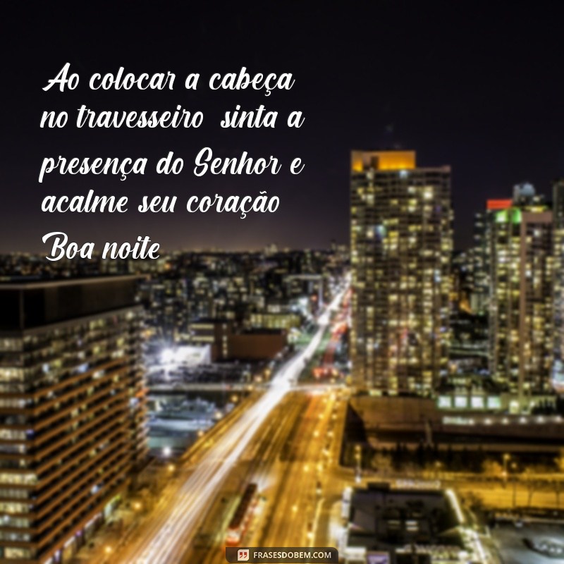 Mensagens de Boa Noite: Envie Paz e Abençoe Seus Entes Queridos 