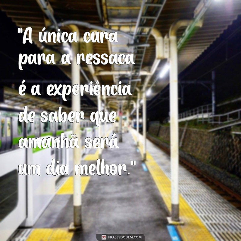 frases para ressaca 