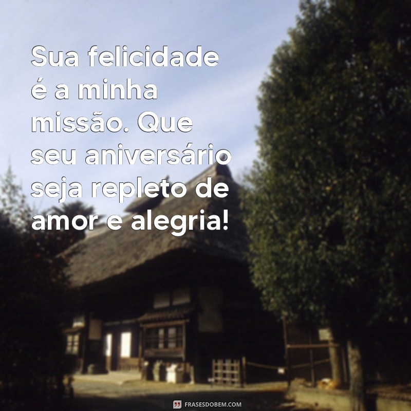 Frases Criativas para Celebrar o Aniversário do Seu Marido 