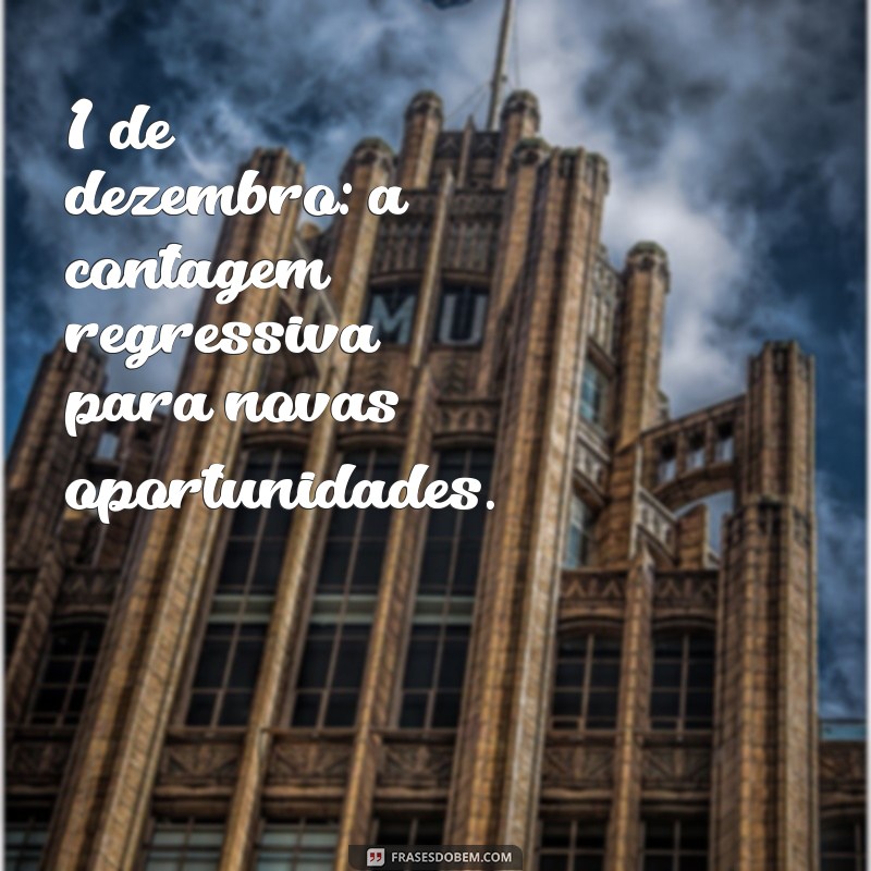 Frases Inspiradoras para Celebrar o 1 de Dezembro 