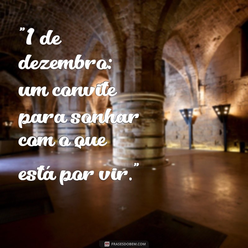 frases 1 de dezembro 