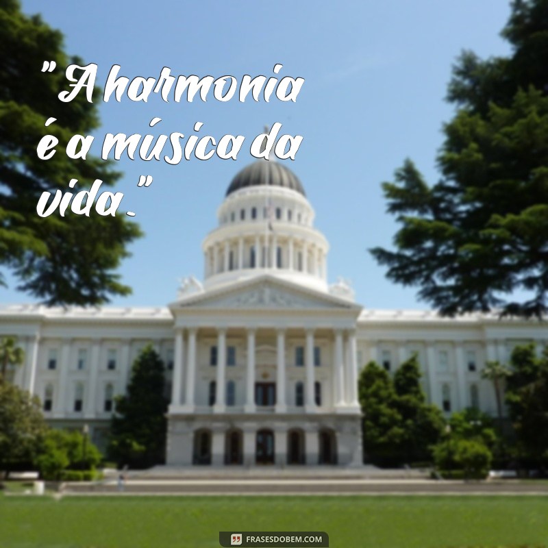 frases de harmonia 