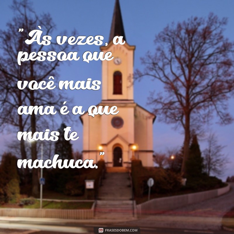 frases que causam impacto emocional 