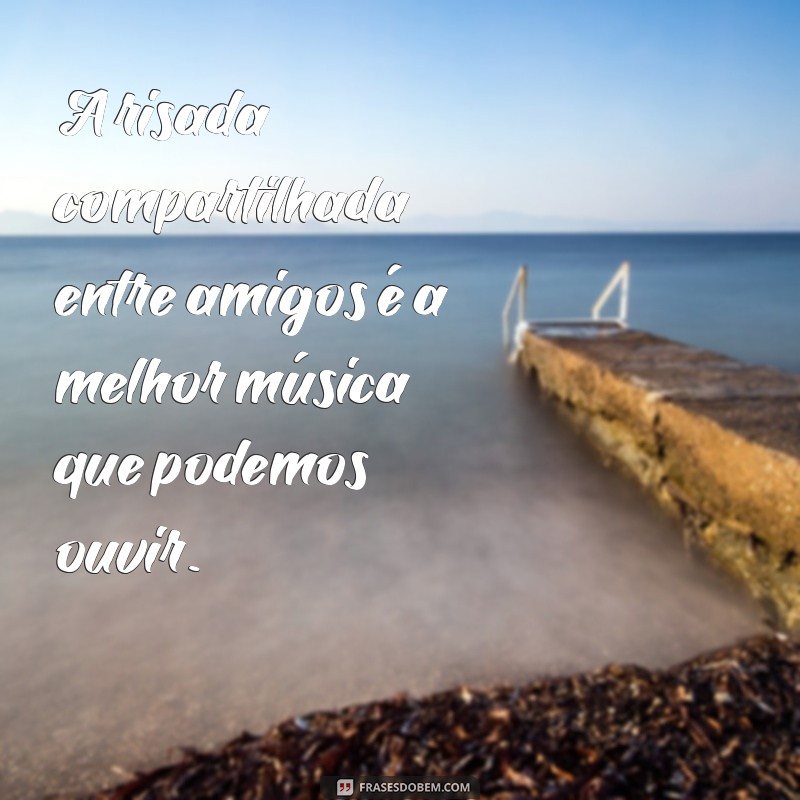 Frases Inspiradoras de Amizade e Gratidão para Valorizar Seus Laços 