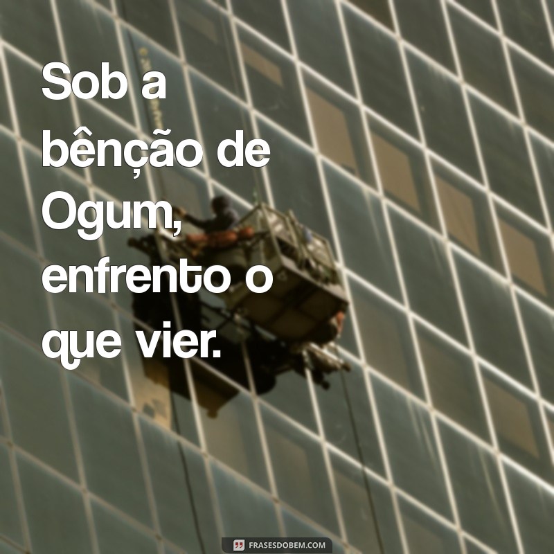 Frases Inspiradoras de Ogum para Status: Fortaleça Sua Fé e Motivação 