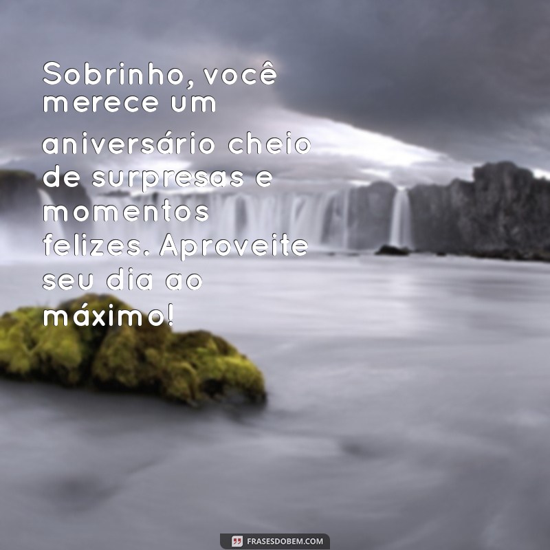 Mensagens de Aniversário Para Sobrinho: Frases Criativas e Emocionantes 