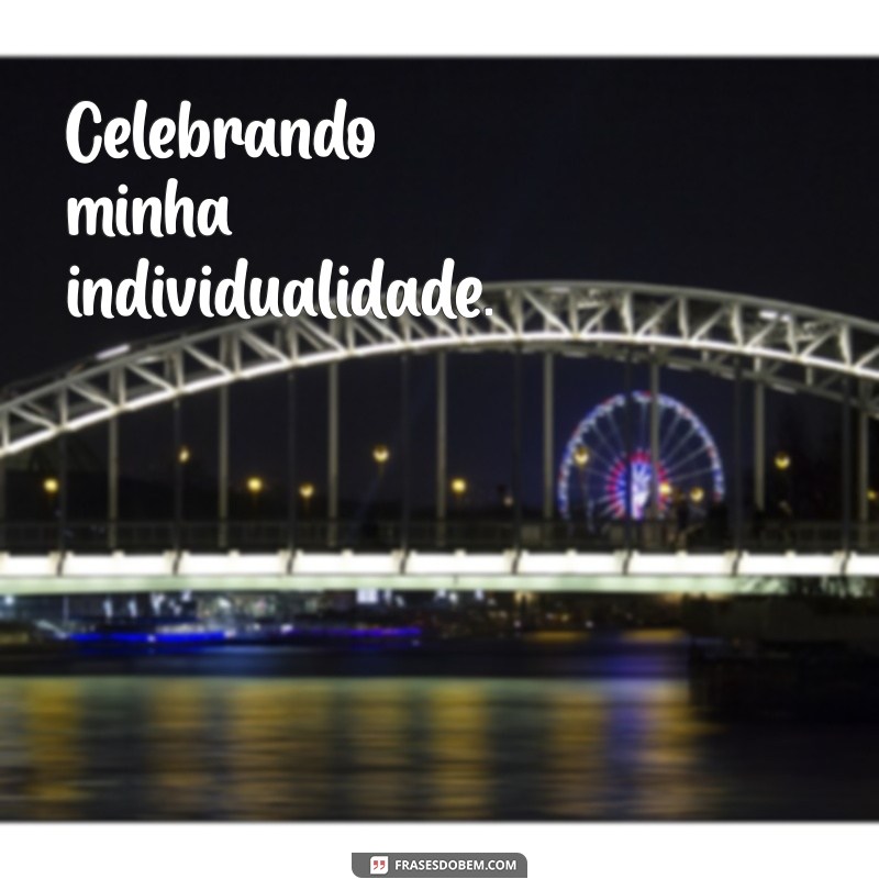 Frases Inspiração para Postar Fotos Sozinha no Instagram 