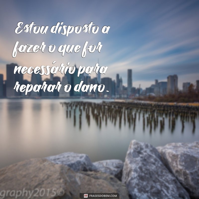 As Melhores Frases para Pedir Desculpas e Reconquistar Corações 