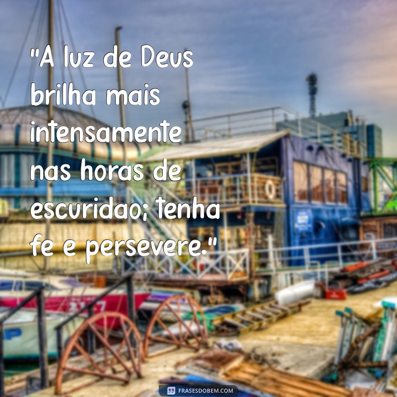 Frases Inspiradoras de Deus para Motivar sua Vida 