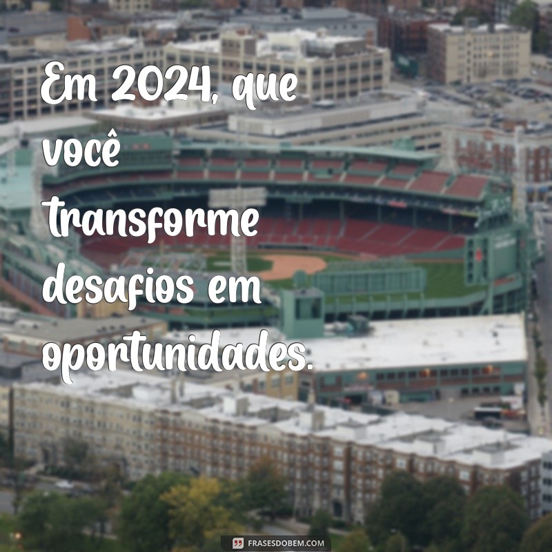 Frases Inspiradoras para Celebrar a Virada de Ano: Comece 2024 com Positividade 