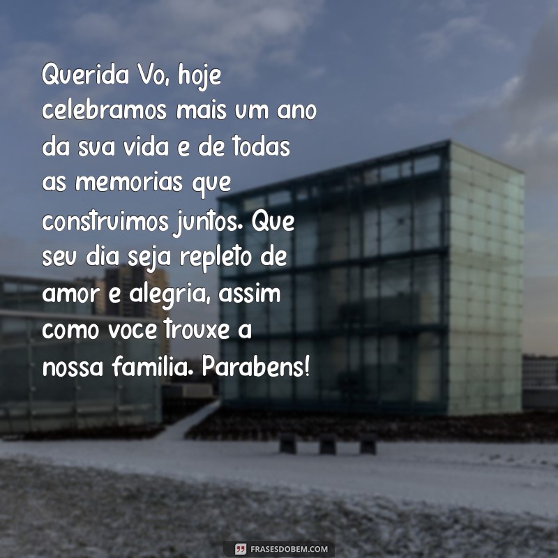 carta de aniversário para avó Querida Vó, hoje celebramos mais um ano da sua vida e de todas as memórias que construímos juntos. Que seu dia seja repleto de amor e alegria, assim como você trouxe à nossa família. Parabéns!