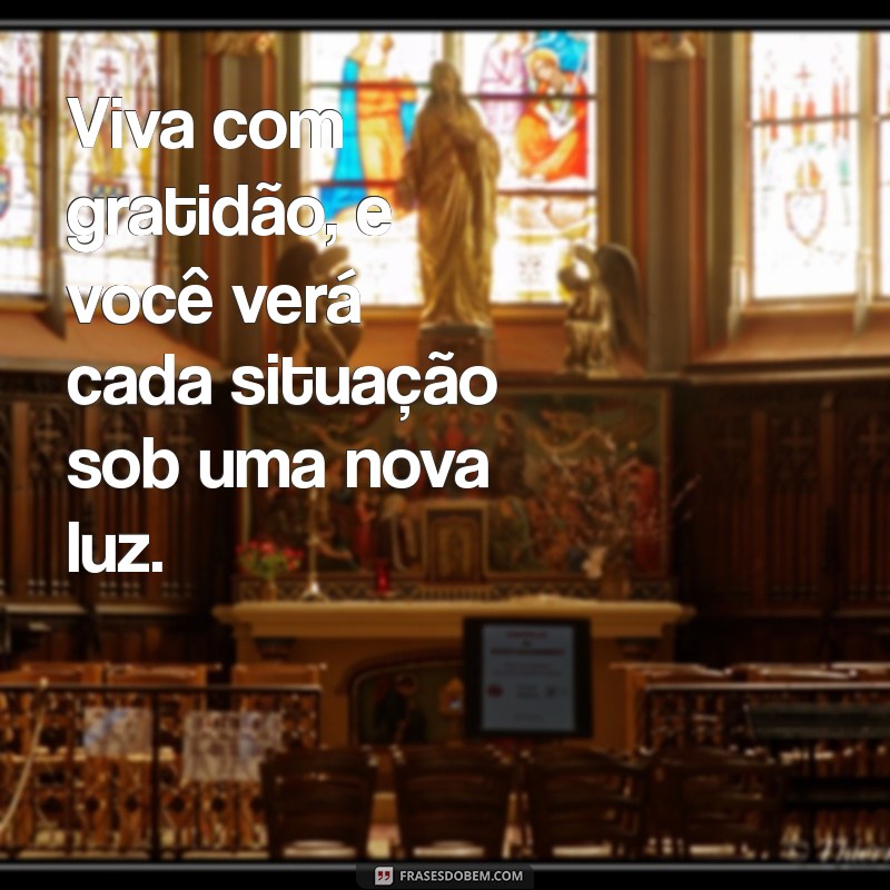 Mensagem Evangélica de Gratidão: Cultivando a Agradecimento em Sua Vida 