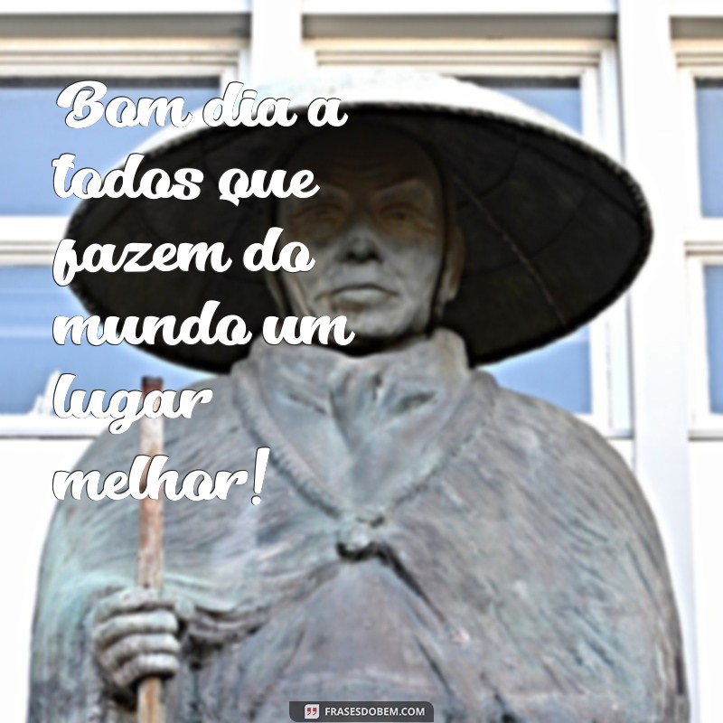 Bom Dia: Frases Inspiradoras para Começar o Dia com Positividade 