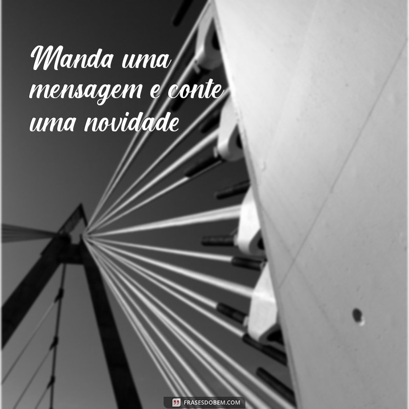 Como Enviar Mensagens Eficazes: Dicas para Comunicar-se Melhor 