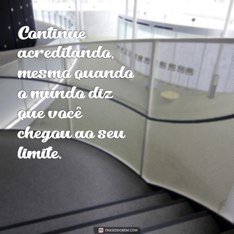 Frases Inspiradoras sobre Limites: Superando Barreiras e Alcançando o Sucesso 