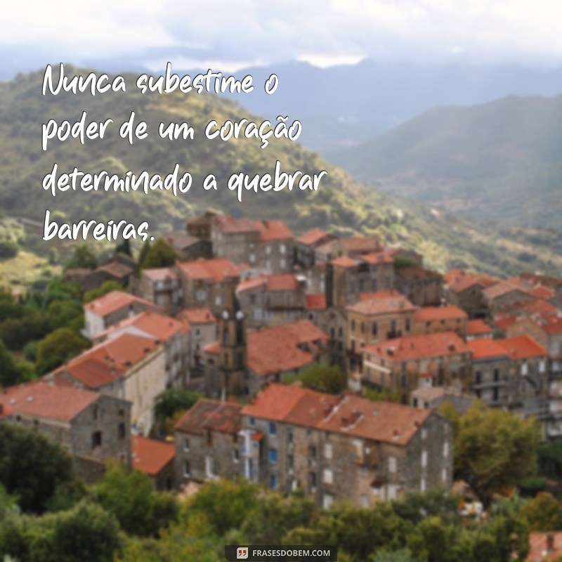 Frases Inspiradoras sobre Limites: Superando Barreiras e Alcançando o Sucesso 