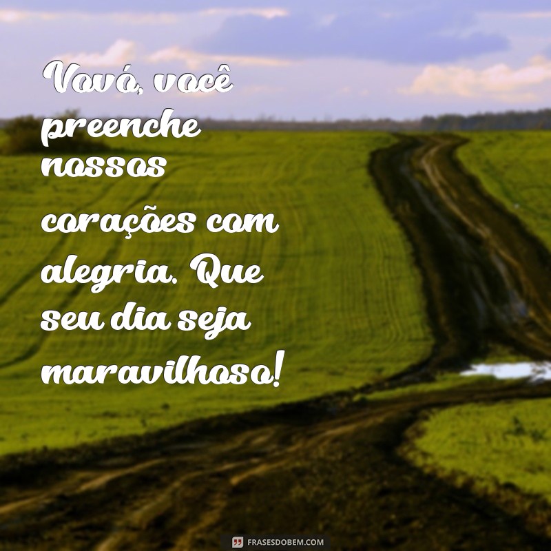 Mensagens Emocionantes de Parabéns para Vovó: Celebre com Amor e Carinho 