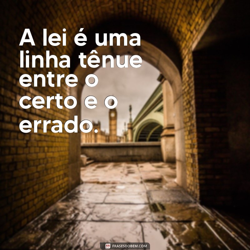 Frases Impactantes sobre Crime: Reflexões e Provocações 