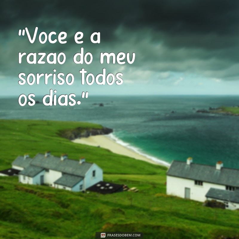 frases de felicidade para namorado 