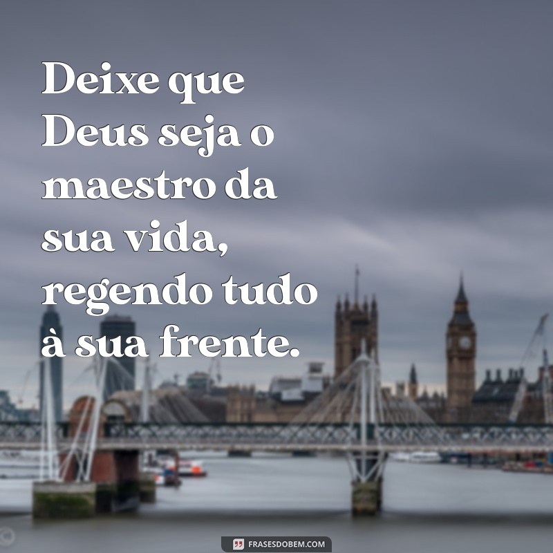 Como a Fé em Deus Pode Guiar Sua Vida em Todos os Aspectos 