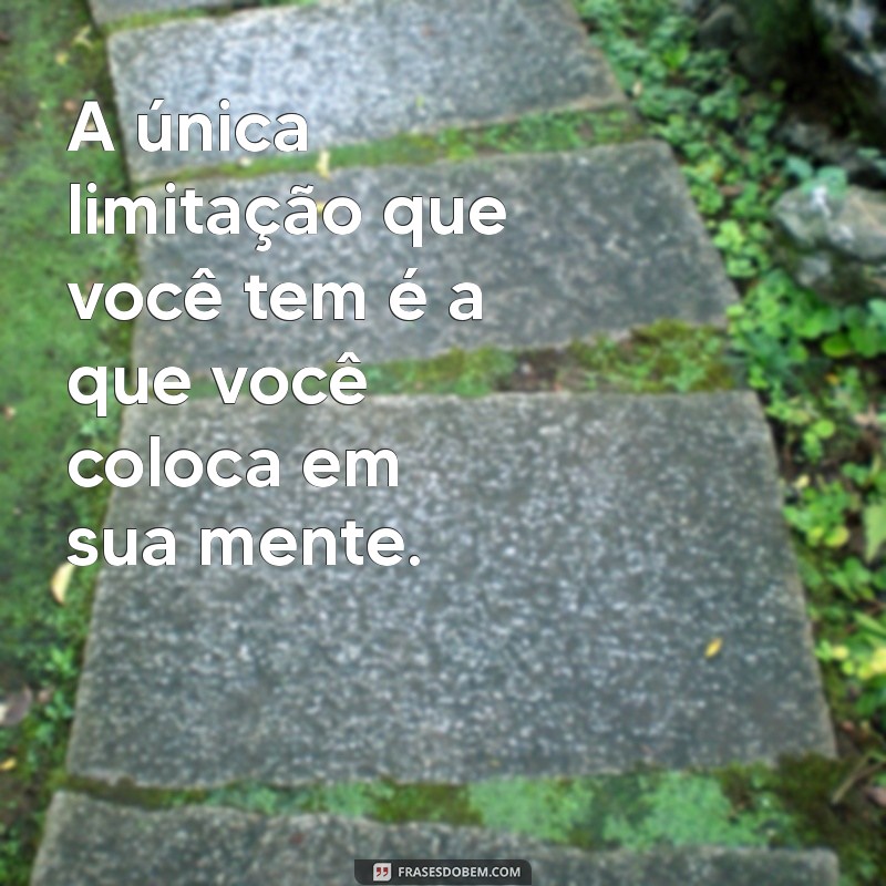 As Melhores Frases Inspiradoras para Transformar Seu Dia 