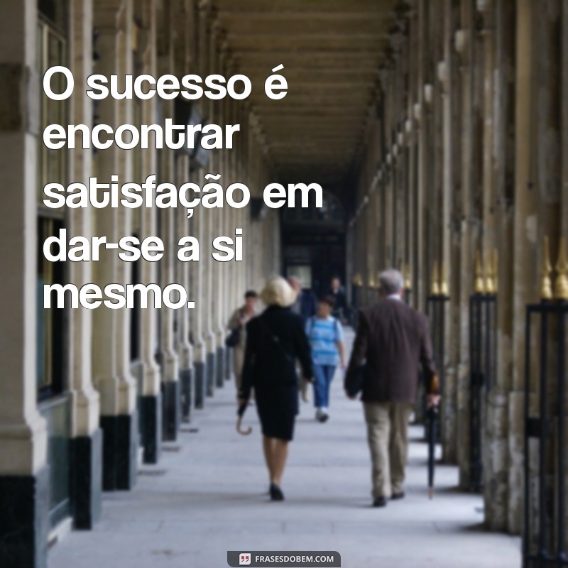 As Melhores Frases Inspiradoras para Transformar Seu Dia 