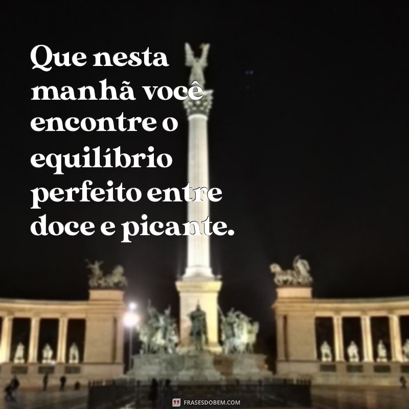 Bom Dia Picante: Como Começar o Dia com Energia e Sabor 