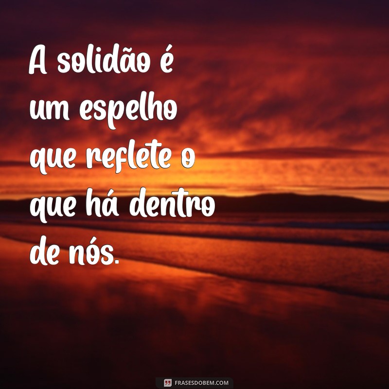 Descubra Frases Inspiradoras sobre Emoções para Refletir e Compartilhar 