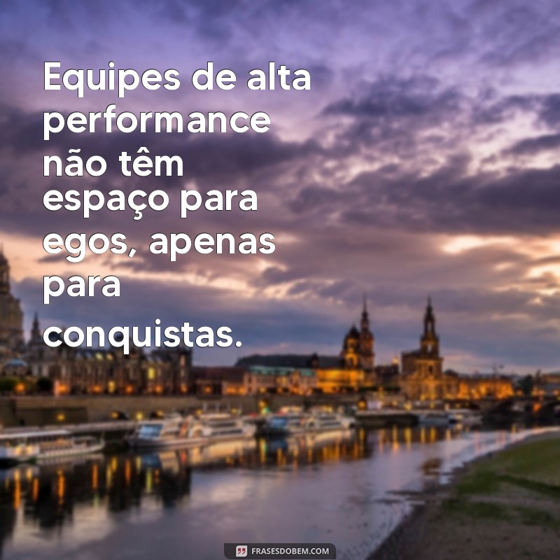 23 Frases Motivacionais para Inspirar o Trabalho em Equipe 