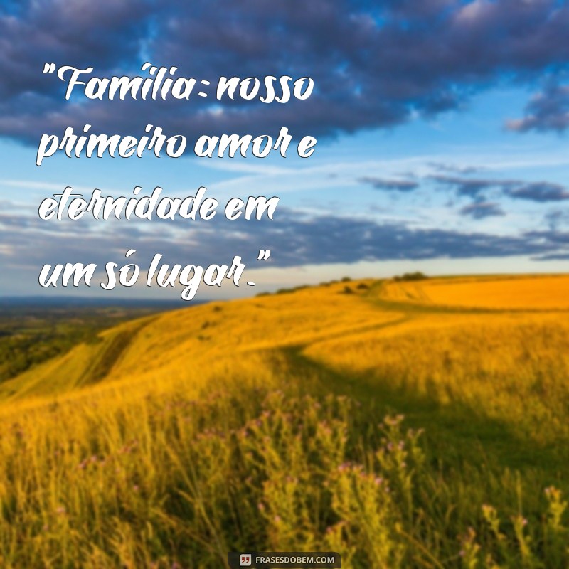 família frases curtas tumblr 