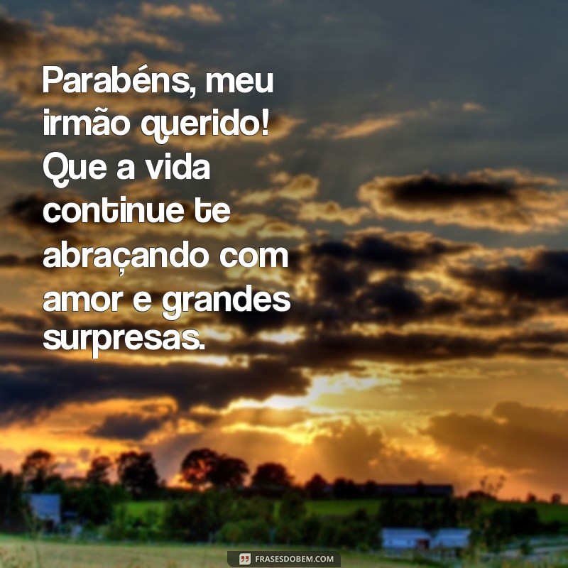 Mensagens Emocionantes de Aniversário para Celebrar Seu Irmão Mais Velho 