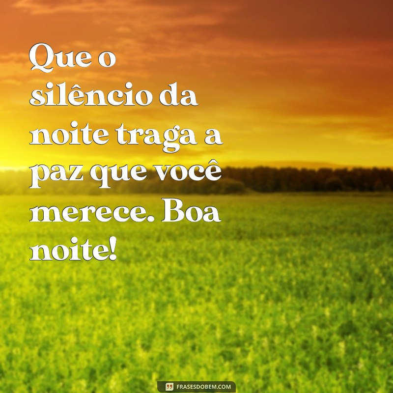 Descubra Frases Inspiradoras de Boa Noite para Promover a Paz Interior 