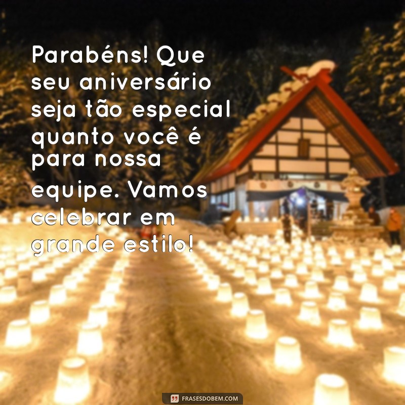 Mensagens de Aniversário Criativas para Celebrar um Colega de Trabalho 