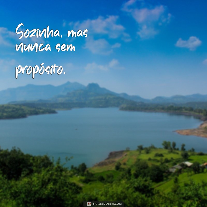 50 Frases Inspiradoras para Legendar Suas Fotos Sozinhas no Instagram 